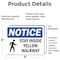 Signmission Stay Inside Yellow Walkway Sign With Symbol, 5 in W x Rectangle, Vinyl Decal OS-2PACK-NS-D-35-L-18435 - alternate 5